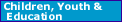 Children, Youth and Education