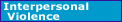 Interpersonal Violence